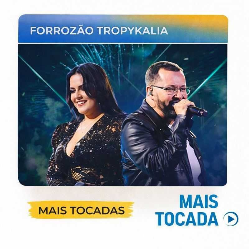 Forrozão Tropykalia – Mais Tocadas 🎵 (Forró Tradicional, Brega & Tecnobrega)