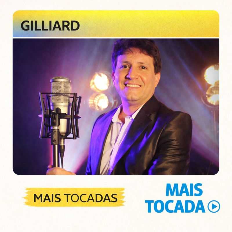 Gilliard – Mais Tocadas 🎵 | Românticas Populares e Clássicos Nostálgicos
