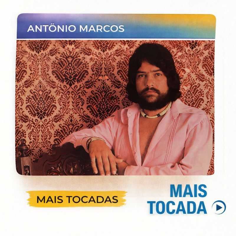 Antonio Marcos – Mais Tocadas 🎵 | Clássicos Românticos e MPB
