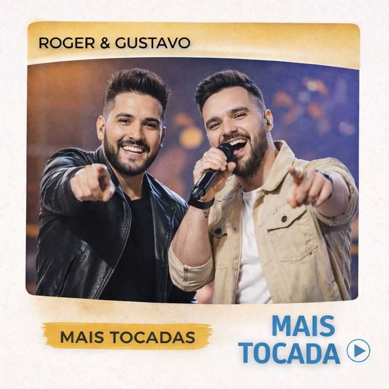 Roger & Gustavo – Mais Tocadas 🎵 | Ritmos Brasileiros & Hits