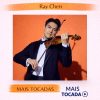 Ray Chen – Mais Tocadas 🎵