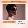 DJNK7 O Ninja – Mais Tocadas 🎵