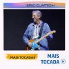 Eric Clapton – Mais Tocadas 🎵 (Atualizado em 3 de fevereiro de 2026)