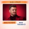 Karl Loxley – Mais Tocadas 🎵
