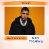 Pusho – Mais Tocadas 🎵