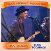 Chuck Prophet – Mais Tocadas 🎵