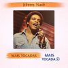Johnny Nash – Mais Tocadas 🎵