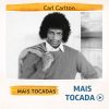 Carl Carlton – Mais Tocadas 🎵 (Atualizado em 02/02/2026)