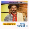 Diego Müller – Mais Tocadas | Música Gaúcha e Tradição