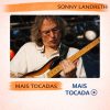 Sonny Landreth – Mais Tocadas 🎵