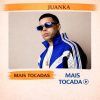 Juanka – Mais Tocadas 🎵