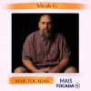 Micah G – Mais Tocadas 🎵