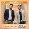 Love and Theft – Mais Tocadas 🎵