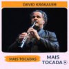 David Krakauer – Mais Tocadas 🎵 (Atualizado em 23/03/2026)