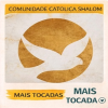 Comunidade Católica Shalom – Mais Tocadas 🎵 (Atualizado em 13/03/2026)