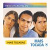 Trio Chapahalls – Mais Tocadas 🎵 (Atualizado em 04/03/2026)