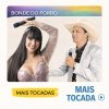 Bonde do Forró – Mais Tocadas 🎵 (Atualizado em 04/03/2026)