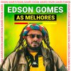Edson Gomes: As Melhores 🎵 Playlist com Clássicos do Reggae Brasileiro