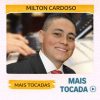 Milton Cardoso – Mais Tocadas 🎵 (Louvores Gospel)