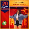 20 Super Sucessos Talita Mel 🎵 (Atualizado em 05/04/2026)