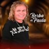 Borba De Paula: 20 Super Sucessos que Definem a Banda no Cenário Atual