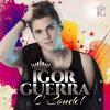 Igor Guerra: 20 Super Sucessos que definem o som do artista