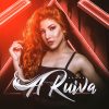 Banda A Ruiva: 20 Sucessos Imperdíveis na Playlist Oficial