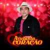Forro Arrebenta Coração: 20 Super Sucessos que Agitam o Forró