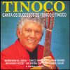 Tinoco: 20 Super Sucessos que Marcaram o Sertanejo