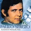 Paulo Sergio: mergulhe nos 20 super sucessos que definem o artista