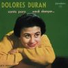 Dolores Duran: 10 faixas inesquecíveis e uma playlist para conhecer a voz clássica
