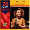 Ana Lúcia – Mais Tocadas 🎵 Playlist Atualizada 2026
