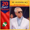 20 Super Sucessos Pe. Zezinho, SCJ: músicas mais tocadas e playlist atualizada