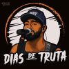 Dias De Truta: 20 Super Sucessos para Ouvir e Compartilhar