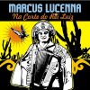 Marcus Lucenna: 20 Super Sucessos que Definem o Sabor da Música Brasileira