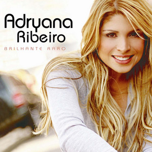 Adryana Ribeiro mais tocadas 2026