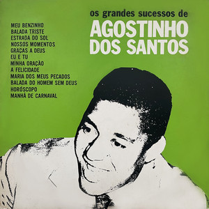 Agostinho Dos Santos mais tocadas 2026