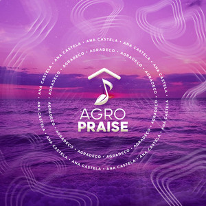 Agropraise mais tocadas 2026