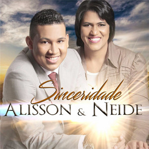 Alisson E Neide mais tocadas 2026