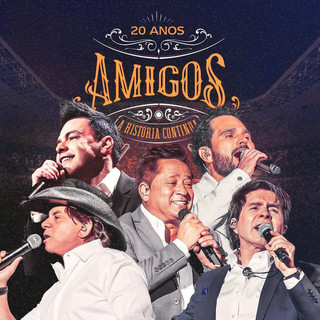Amigos mais tocadas 2026