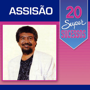 Assisao mais tocadas 2026