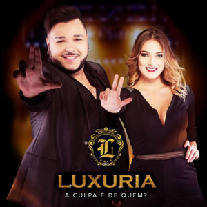 Banda Luxuria mais tocadas 2026