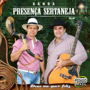 Banda Presenca Sertaneja mais tocadas 2026
