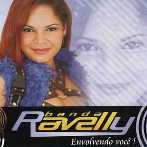 Banda Ravelly mais tocadas 2026