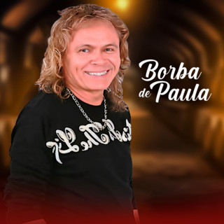 Borba De Paula mais tocadas 2026
