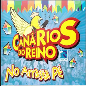 Canarios Do Reino mais tocadas 2026