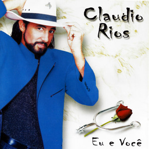 Claudio Rios mais tocadas 2026