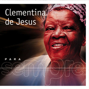 Playlists – Clementina De Jesus Mais Tocadas Clementina De Jesus mais tocadas 2026