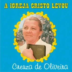 Creuza De Oliveira mais tocadas 2026