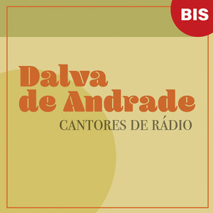 Dalva De Andrade mais tocadas 2026